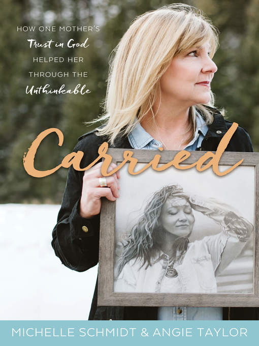 Title details for Carried by Michelle Schmidt - Available